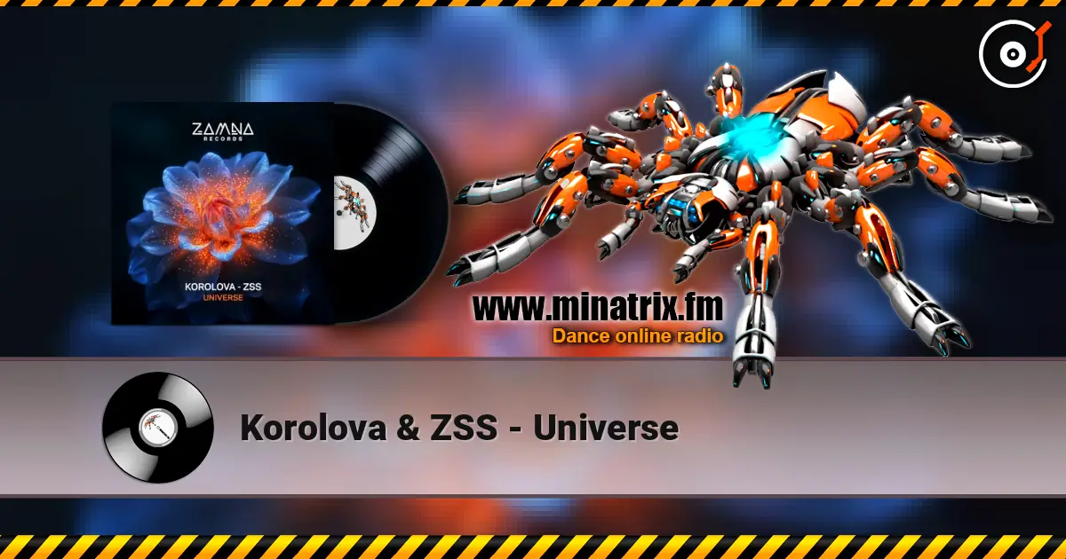 Korolova & ZSS - Universe жоғары сапада онлайн тыңдау | Minatrix.FM