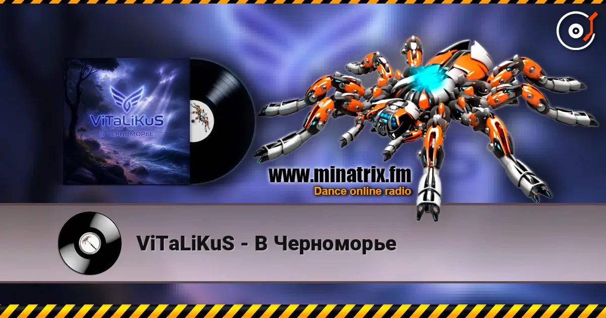 ViTaLiKuS - В Черноморьe escuchar online en alta calidad | Minatrix.FM