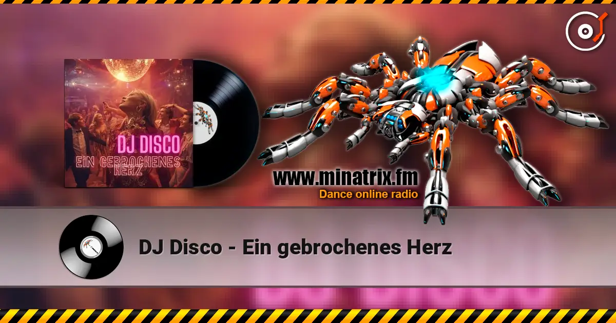 DJ Disco - Ein gebrochenes Herz жоғары сапада онлайн тыңдау | Minatrix.FM