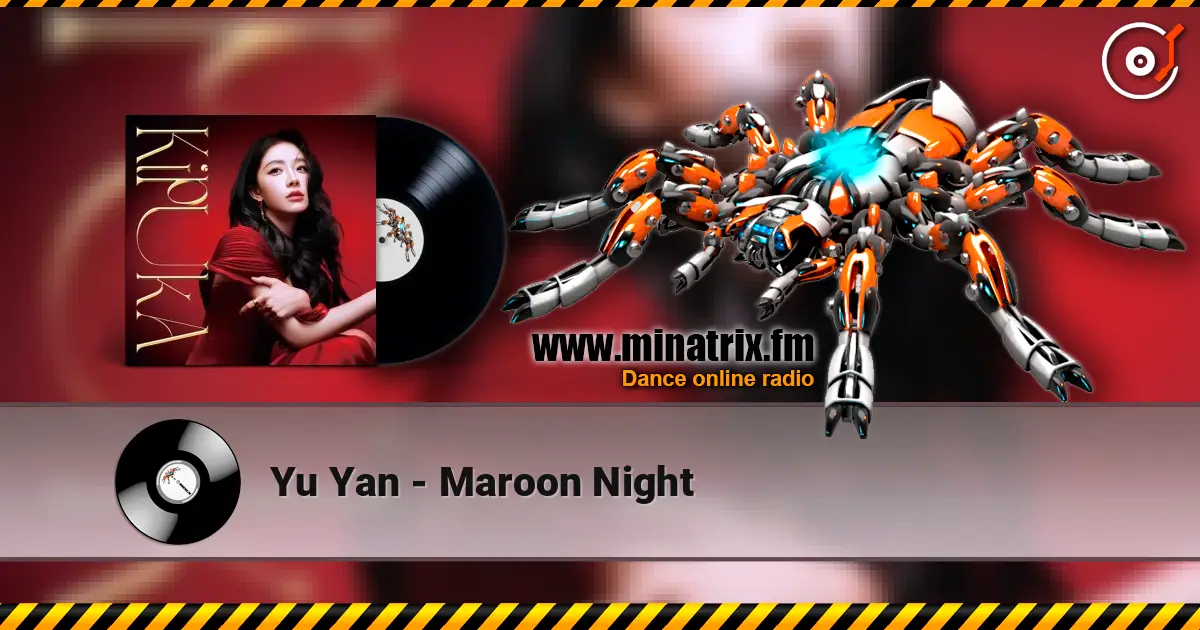 Yu Yan - Maroon Night жоғары сапада онлайн тыңдау | Minatrix.FM