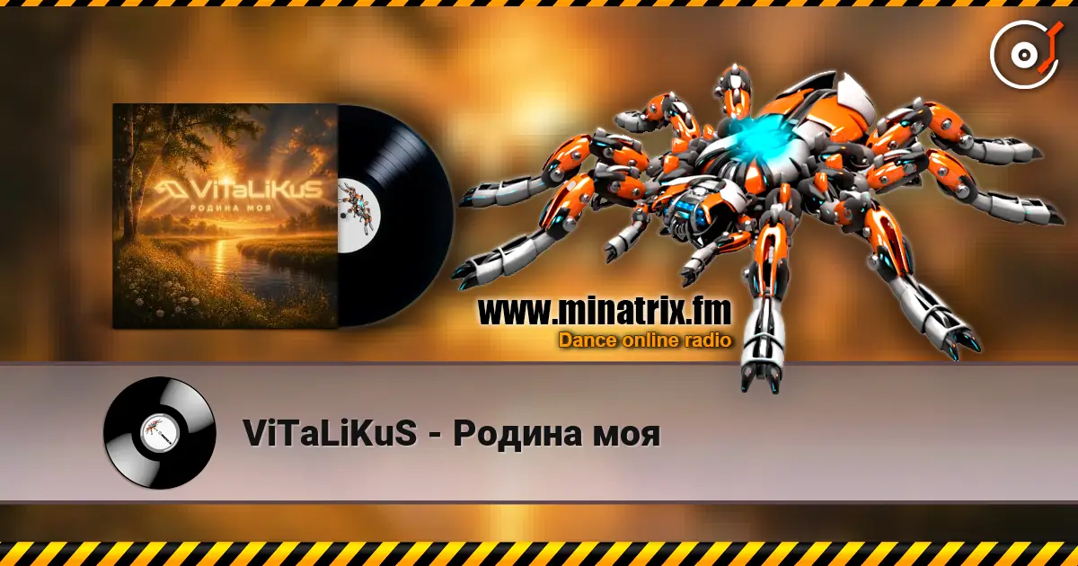ViTaLiKuS - Родина моя жоғары сапада онлайн тыңдау | Minatrix.FM