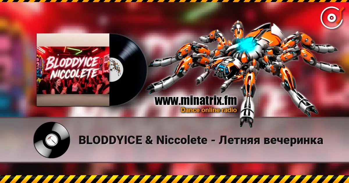 BLODDYICE & Niccolete - Летняя вечеринка жоғары сапада онлайн тыңдау | Minatrix.FM