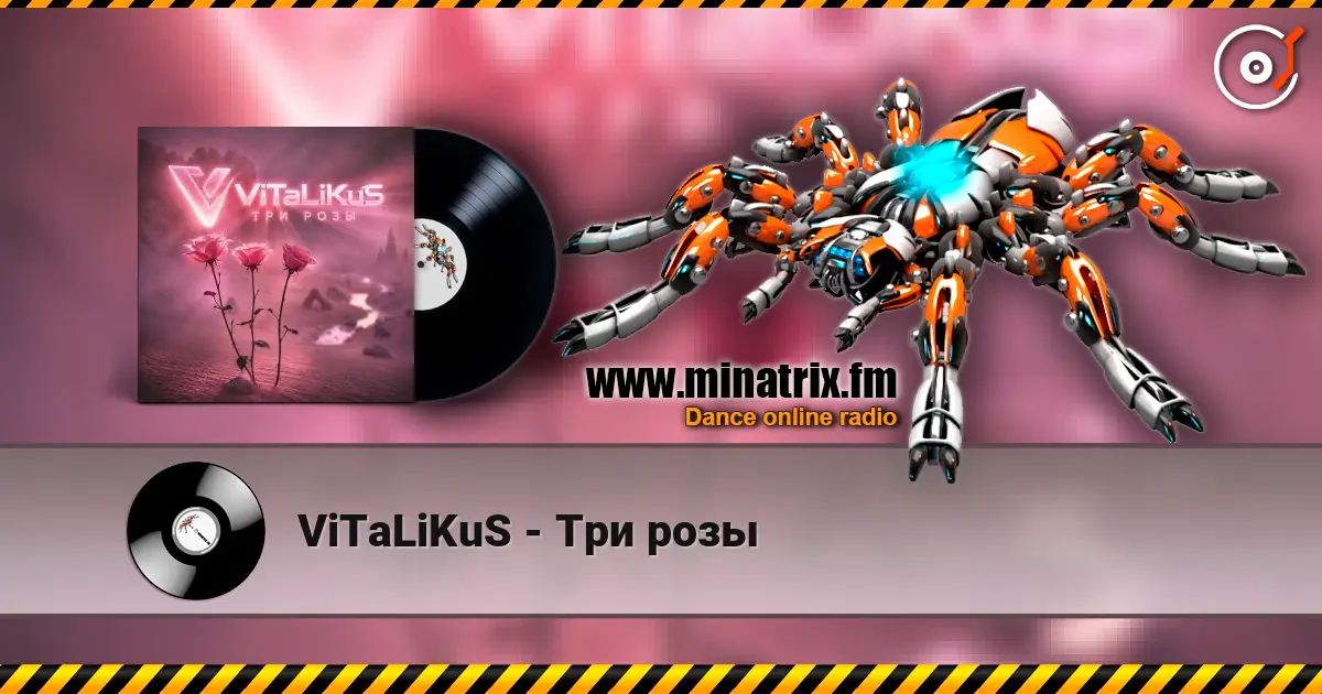 ViTaLiKuS - Три розы жоғары сапада онлайн тыңдау | Minatrix.FM