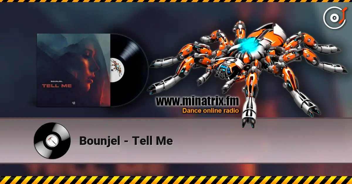 Bounjel - Tell Me жоғары сапада онлайн тыңдау | Minatrix.FM