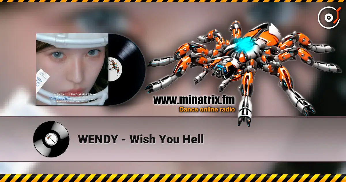 WENDY - Wish You Hell жоғары сапада онлайн тыңдау | Minatrix.FM