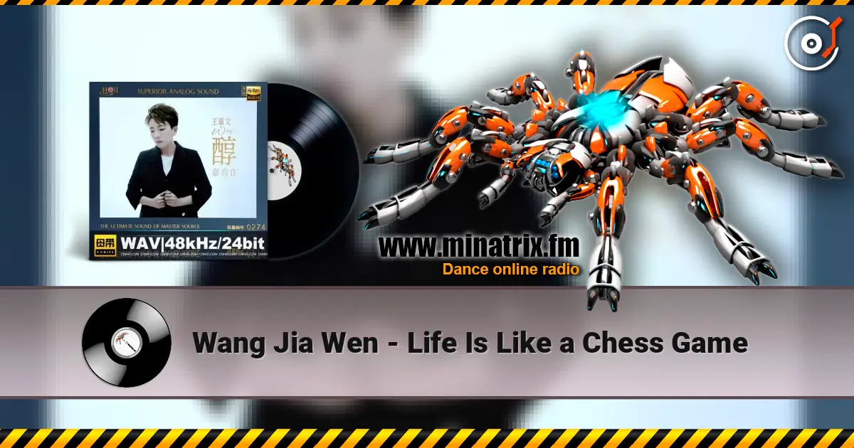 Wang Jia Wen - Life Is Like a Chess Game жоғары сапада онлайн тыңдау | Minatrix.FM