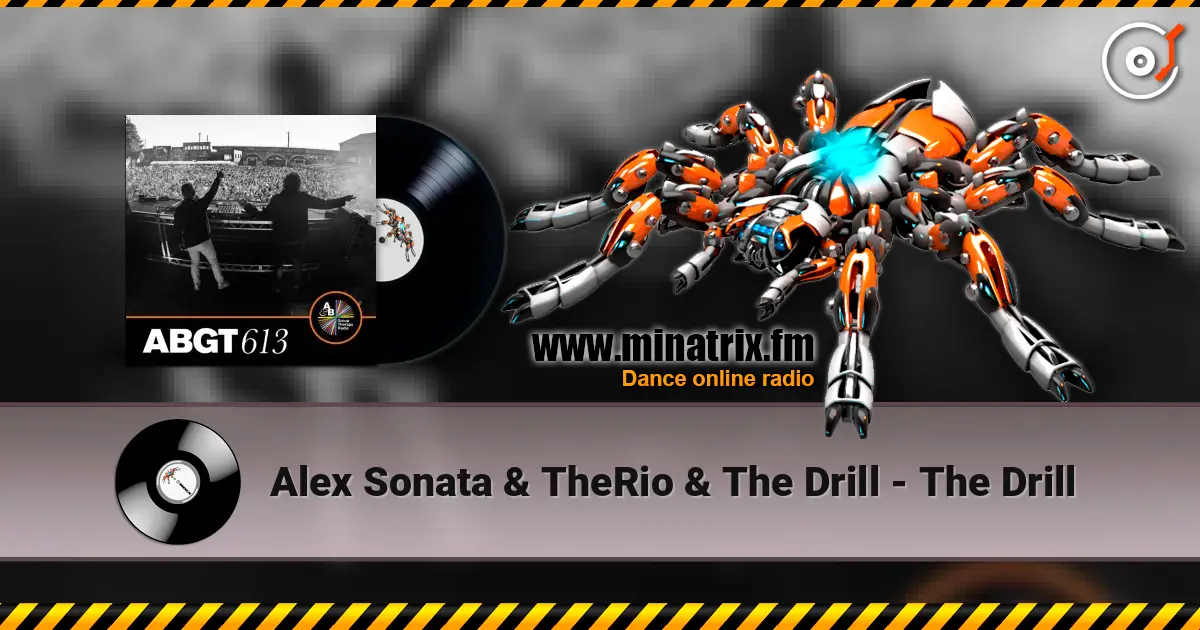 Alex Sonata & TheRio & The Drill - The Drill жоғары сапада онлайн тыңдау | Minatrix.FM