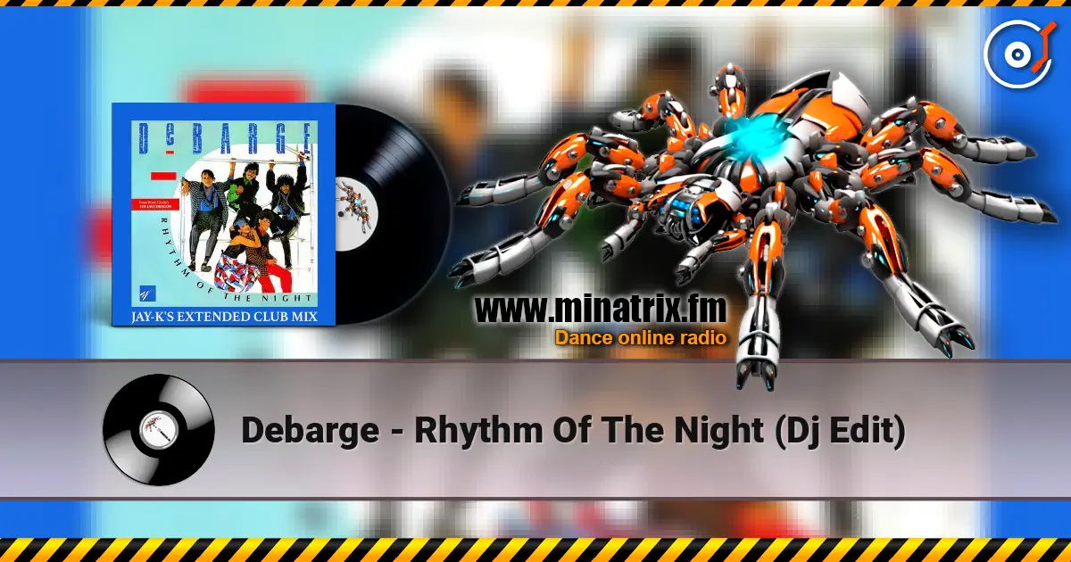 Debarge - Rhythm Of The Night (Dj Edit) жоғары сапада онлайн тыңдау | Minatrix.FM