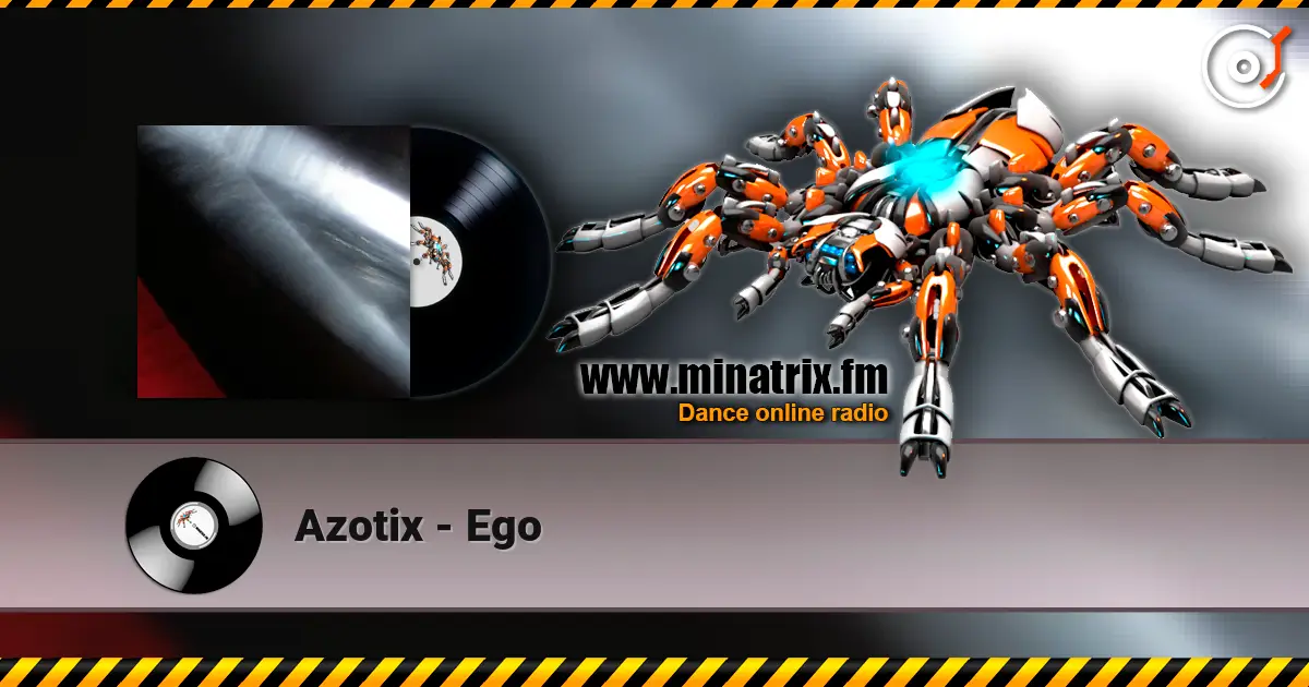 Azotix - Ego жоғары сапада онлайн тыңдау | Minatrix.FM