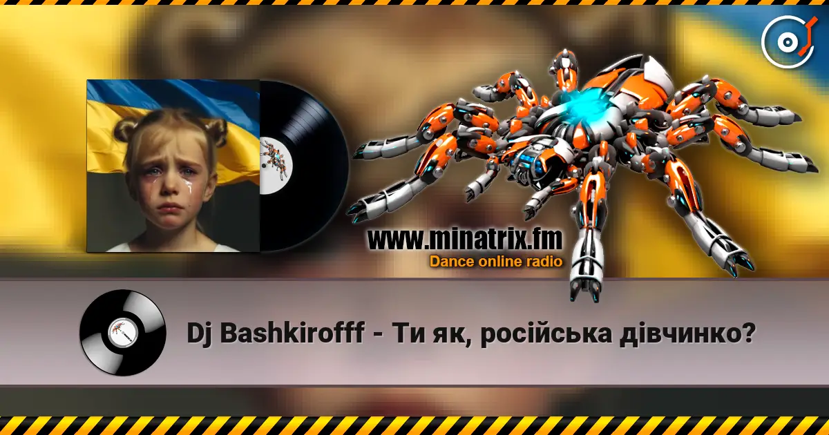 Dj Bashkirofff - Ти як, російська дівчинко? жоғары сапада онлайн тыңдау | Minatrix.FM