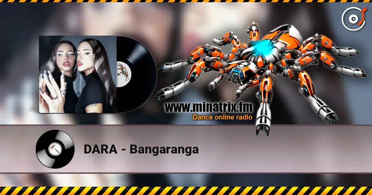 DARA - Bangaranga escuchar online en alta calidad | Minatrix.FM