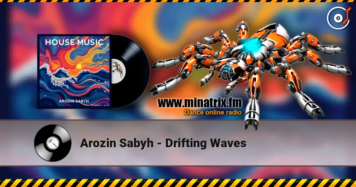 Arozin Sabyh - Drifting Waves жоғары сапада онлайн тыңдау | Minatrix.FM