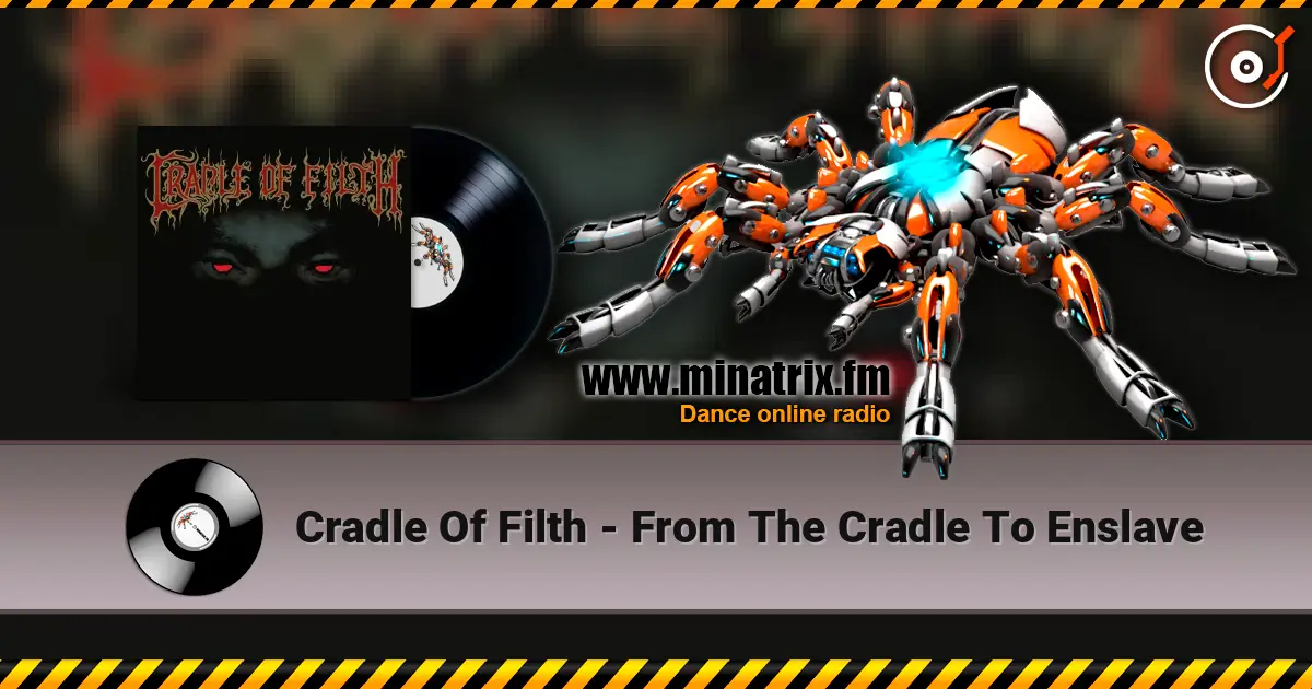 Cradle Of Filth - From The Cradle To Enslave жоғары сапада онлайн тыңдау | Minatrix.FM