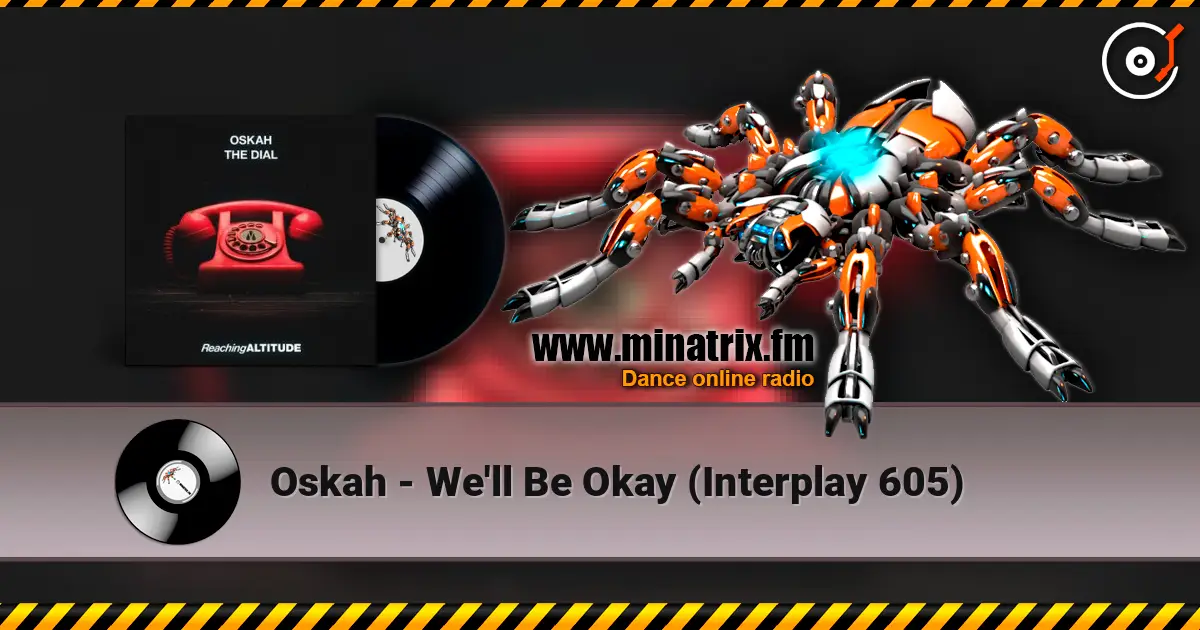 Oskah - We'll Be Okay (Interplay 605) жоғары сапада онлайн тыңдау | Minatrix.FM