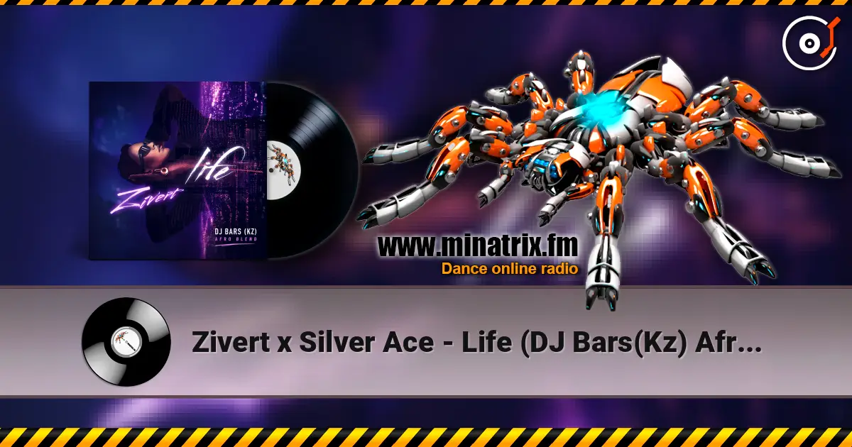 Zivert x Silver Ace - Life (DJ Bars(Kz) Afro Radio Blend) жоғары сапада онлайн тыңдау | Minatrix.FM