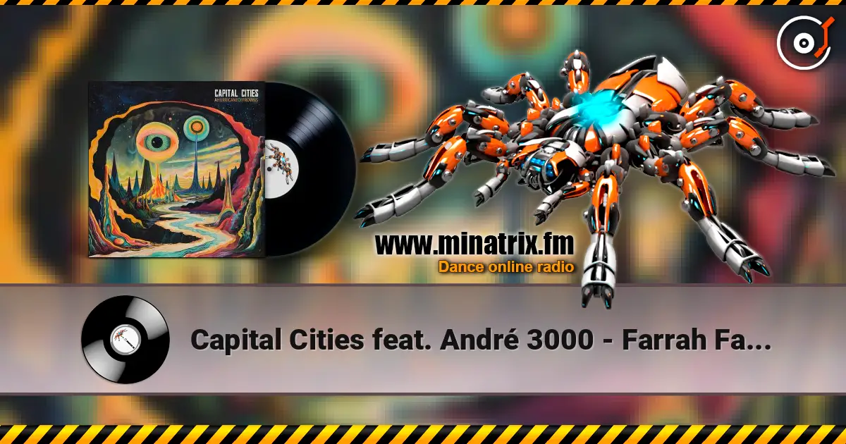 Capital Cities feat. André 3000 - Farrah Fawcett Hair (Predux) жоғары сапада онлайн тыңдау | Minatrix.FM