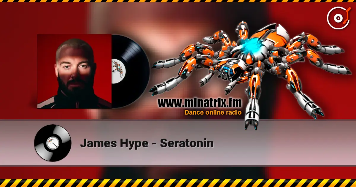 James Hype - Seratonin жоғары сапада онлайн тыңдау | Minatrix.FM