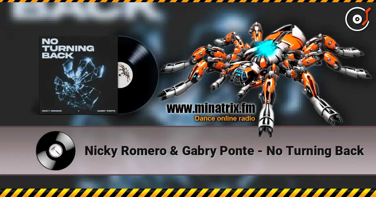 Nicky Romero & Gabry Ponte - No Turning Back жоғары сапада онлайн тыңдау | Minatrix.FM
