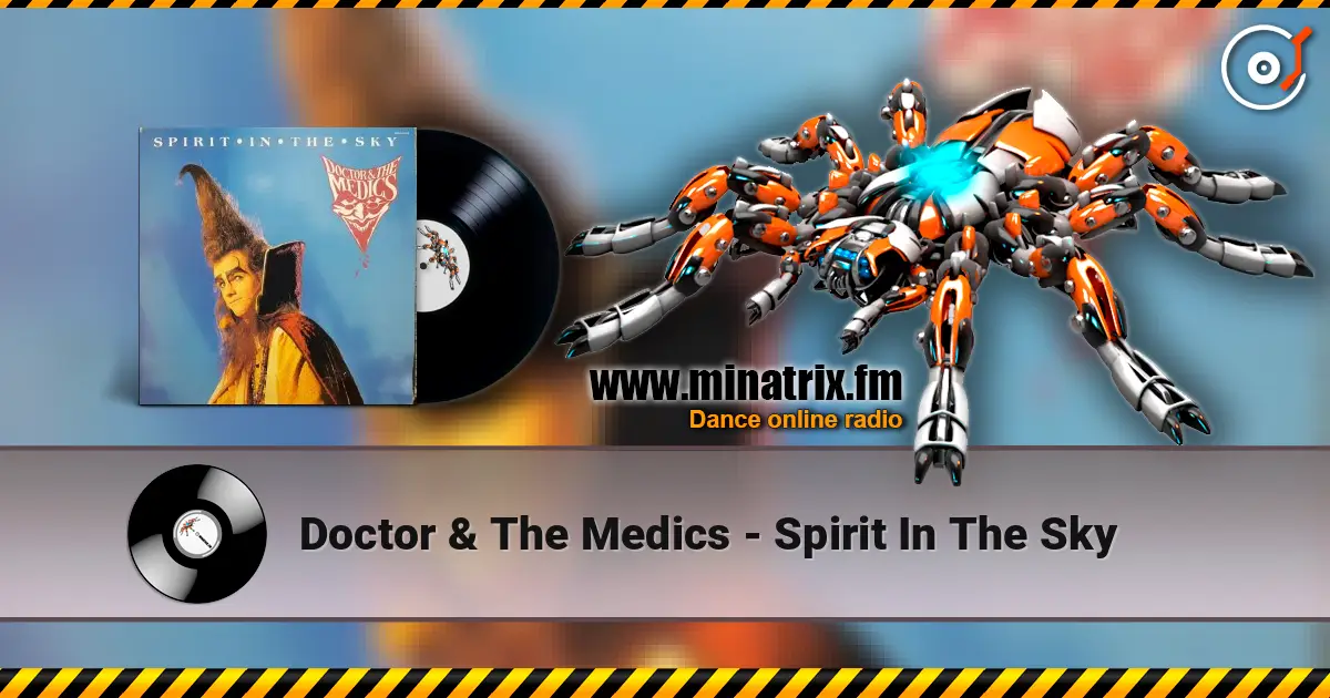 Doctor & The Medics - Spirit In The Sky жоғары сапада онлайн тыңдау | Minatrix.FM