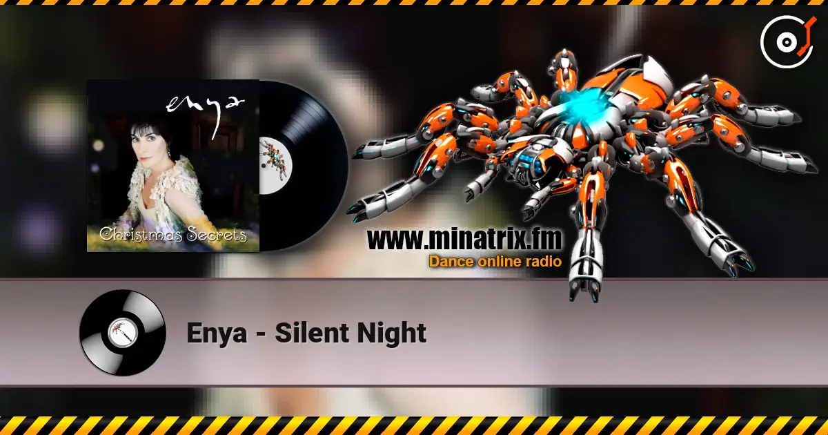 Enya - Silent Night жоғары сапада онлайн тыңдау | Minatrix.FM