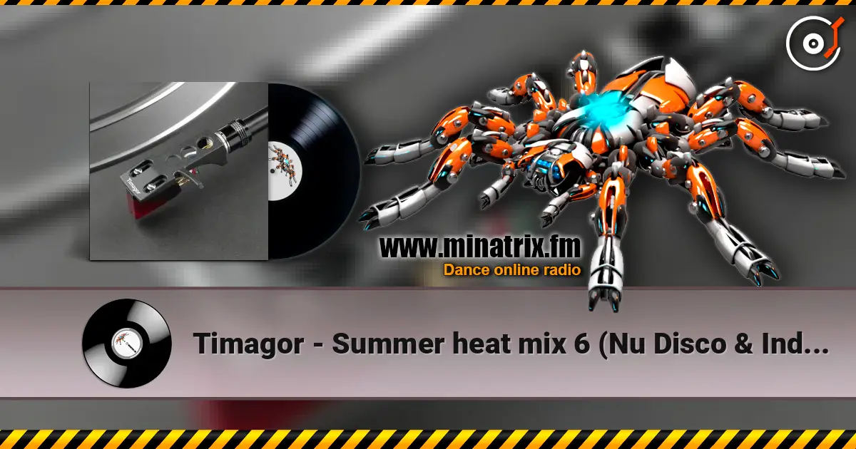 Timagor - Summer heat mix 6 (Nu Disco &  Indie Dance) жоғары сапада онлайн тыңдау | Minatrix.FM