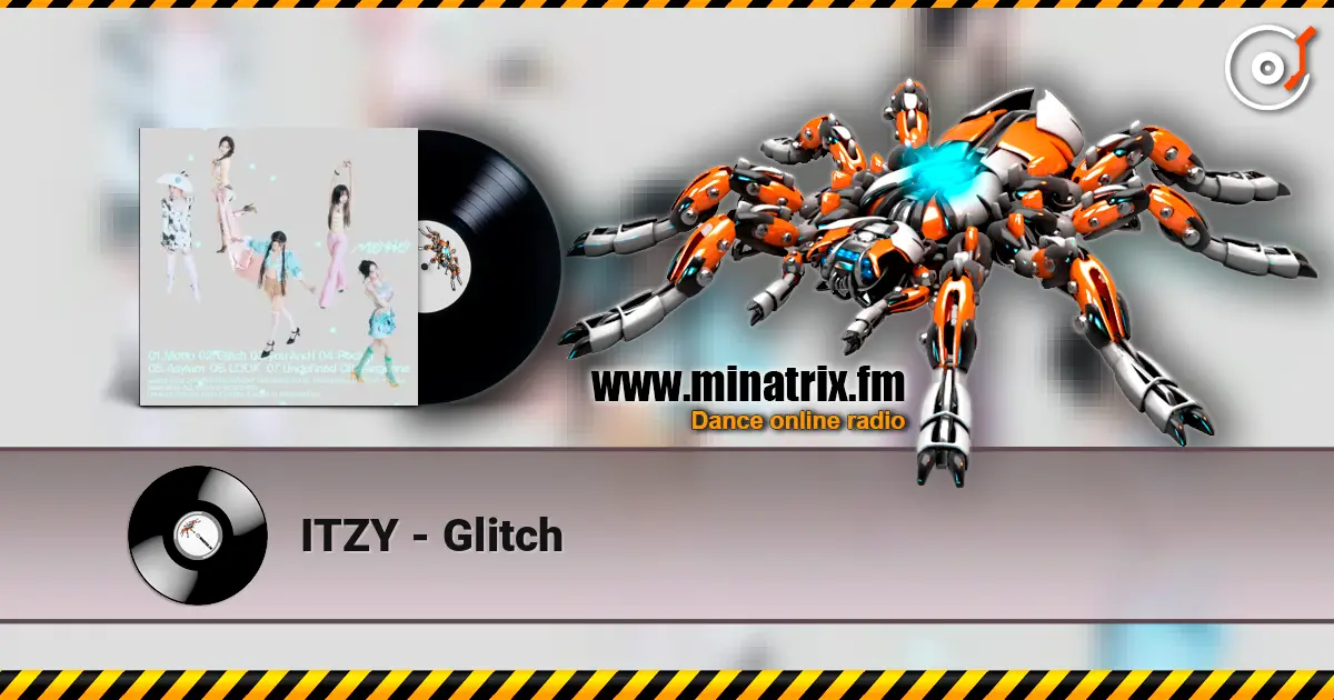 ITZY - Glitch жоғары сапада онлайн тыңдау | Minatrix.FM
