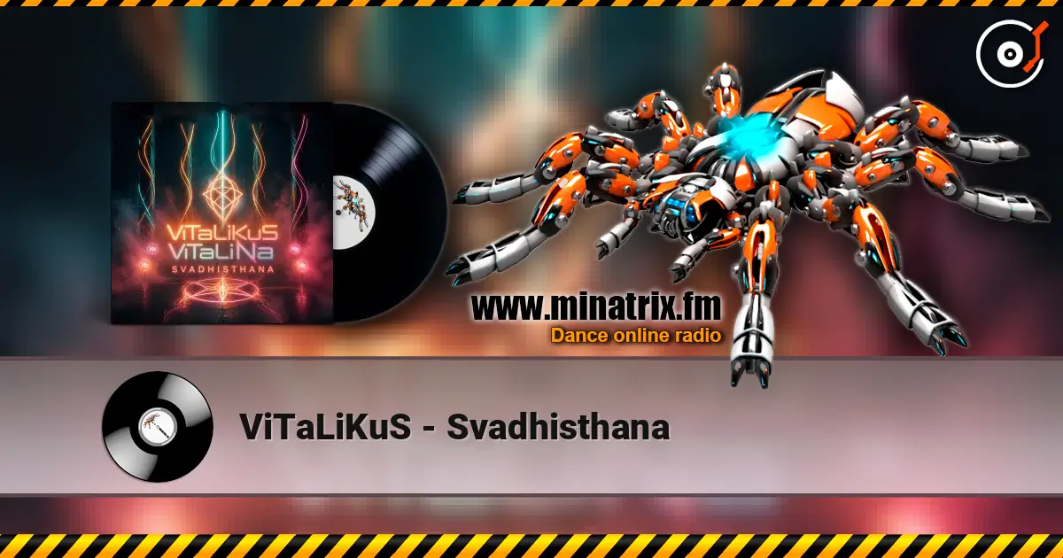 ViTaLiKuS - Svadhisthana жоғары сапада онлайн тыңдау | Minatrix.FM