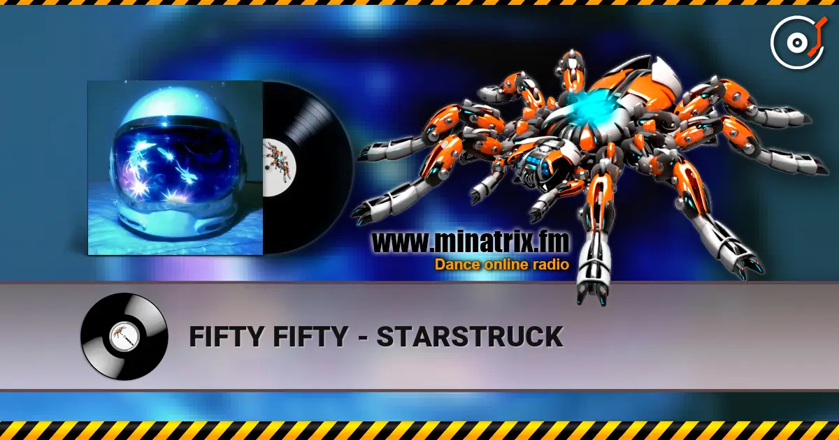 FIFTY FIFTY - STARSTRUCK жоғары сапада онлайн тыңдау | Minatrix.FM