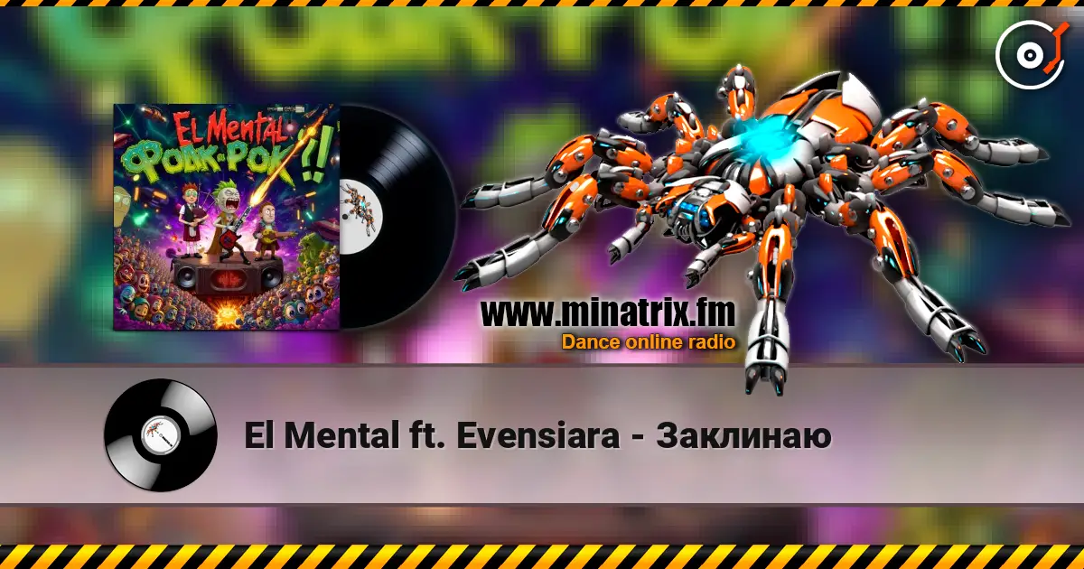 El Mental ft. Evensiara - Заклинаю escuchar online en alta calidad | Minatrix.FM
