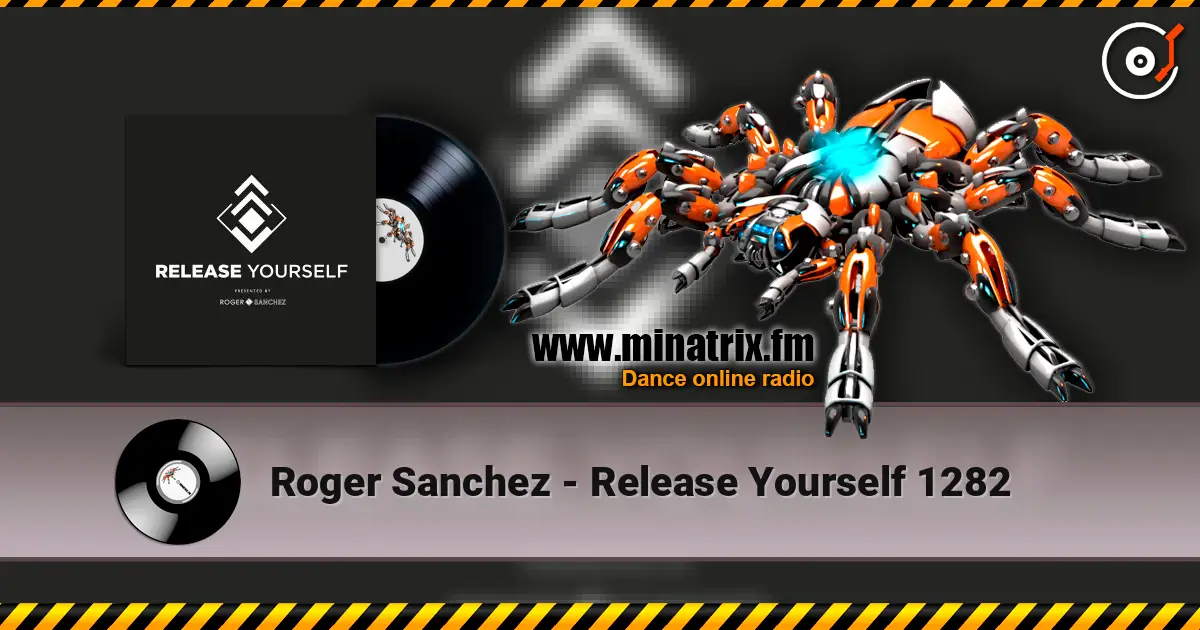 Roger Sanchez - Release Yourself 1282 жоғары сапада онлайн тыңдау | Minatrix.FM