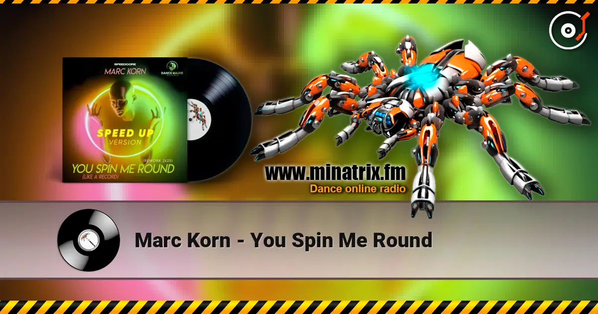 Marc Korn - You Spin Me Round жоғары сапада онлайн тыңдау | Minatrix.FM