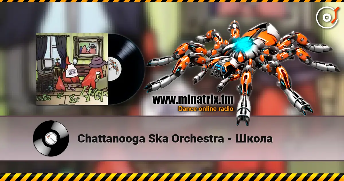 Chattanooga Ska Orchestra - Школа жоғары сапада онлайн тыңдау | Minatrix.FM