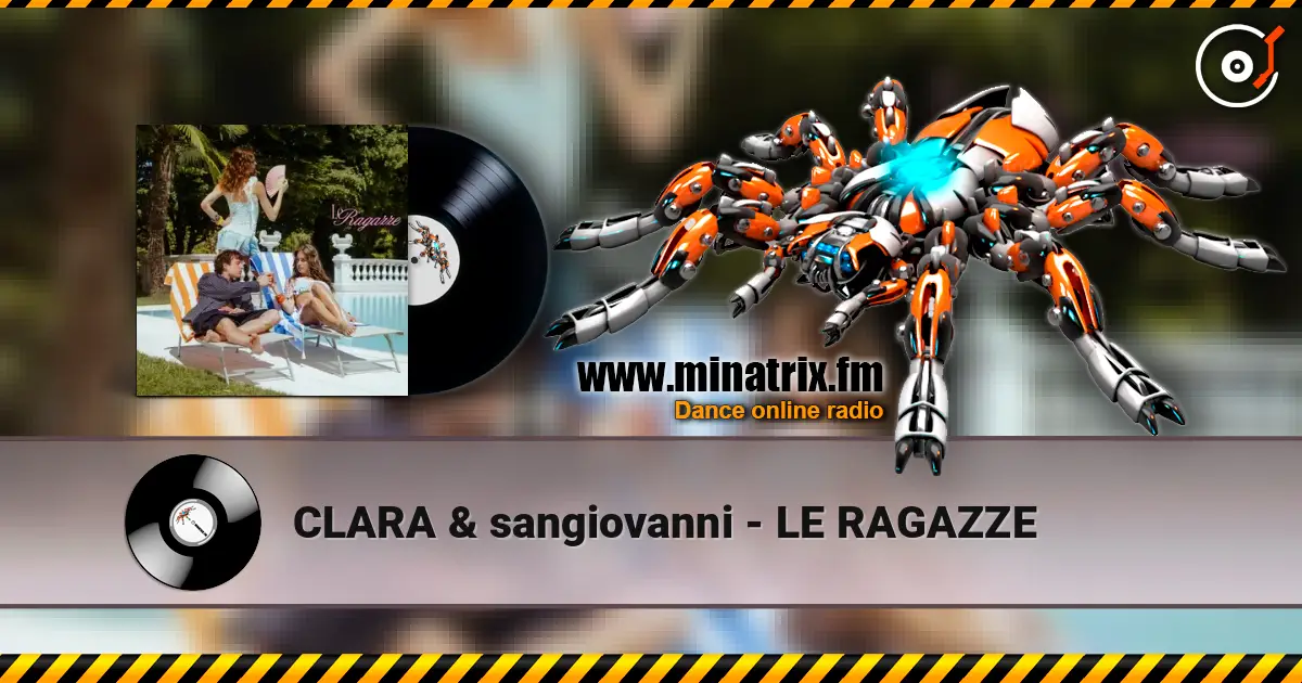 CLARA & sangiovanni - LE RAGAZZE listen online in high quality | Minatrix.FM