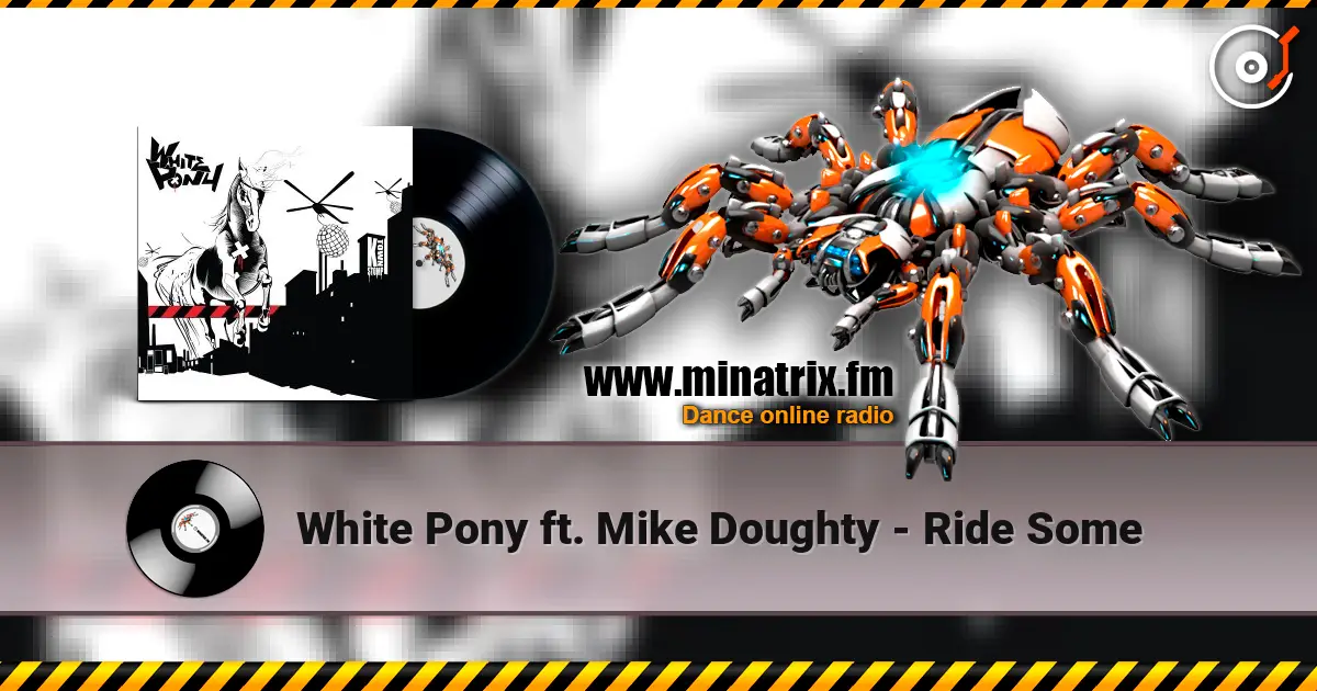 White Pony ft. Mike Doughty - Ride Some жоғары сапада онлайн тыңдау | Minatrix.FM