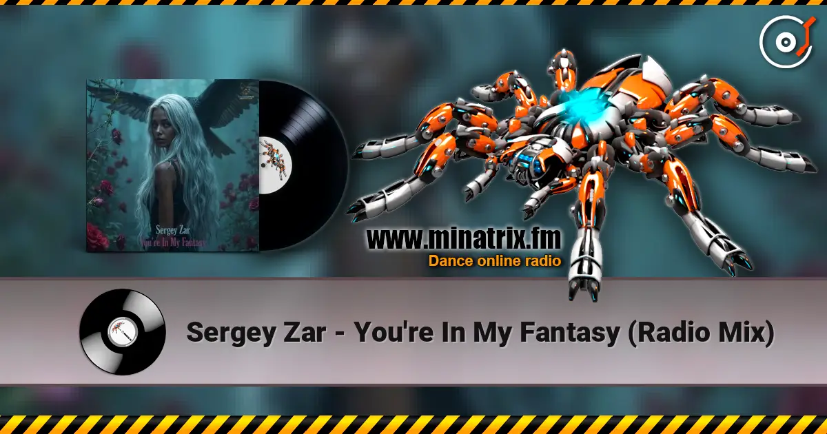 Sergey Zar - You're In My Fantasy (Radio Mix) жоғары сапада онлайн тыңдау | Minatrix.FM