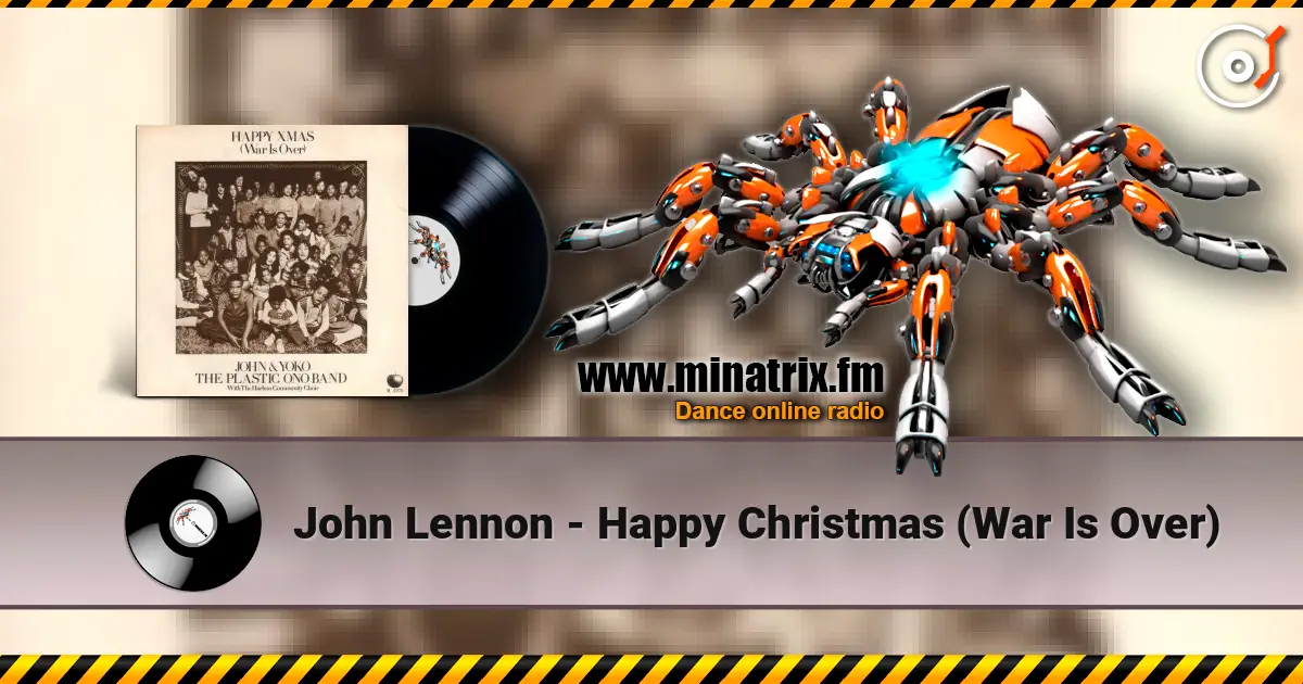 John Lennon - Happy Christmas (War Is Over) жоғары сапада онлайн тыңдау | Minatrix.FM