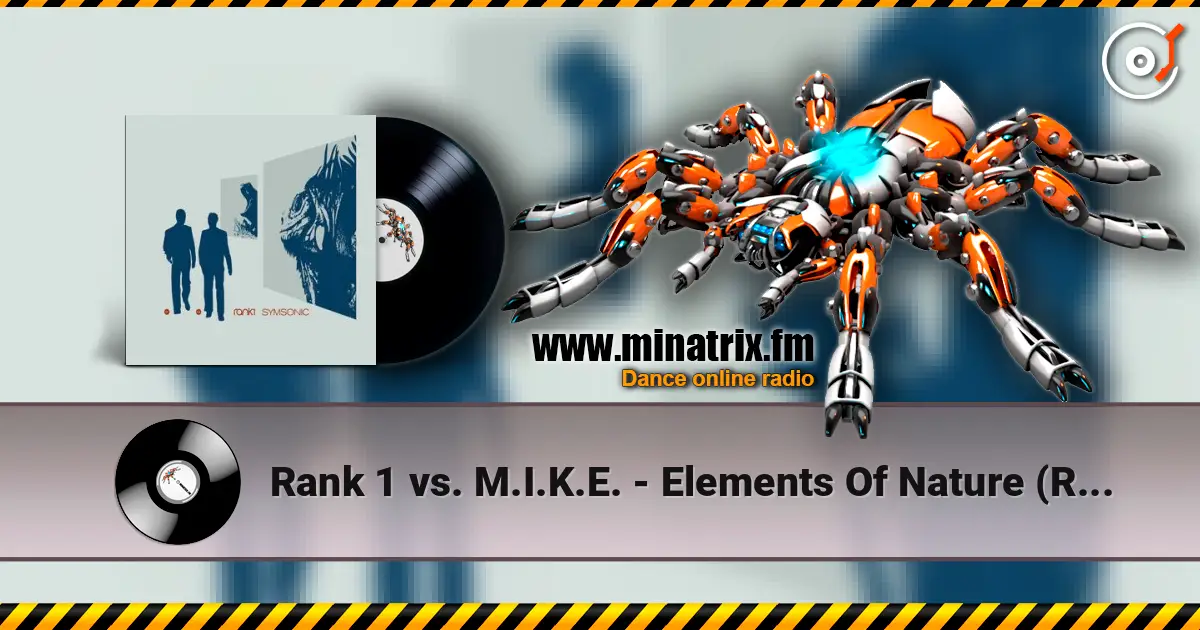 Rank 1 vs. M.I.K.E. - Elements Of Nature (Radio Edit) listen online in high quality | Minatrix.FM
