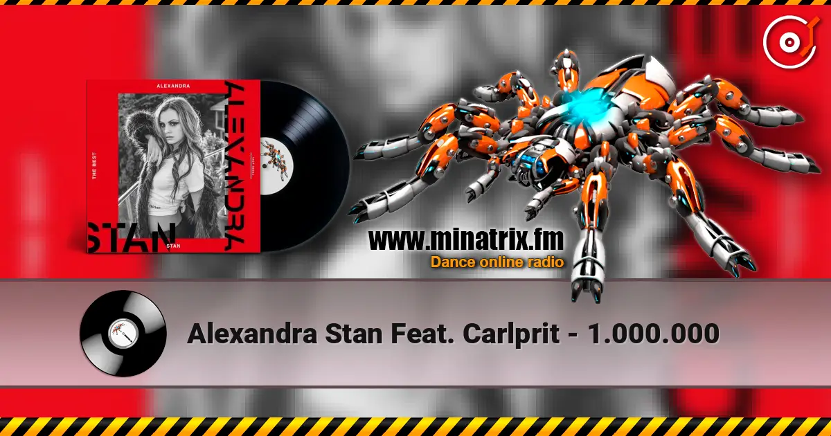 Alexandra Stan Feat. Carlprit - 1.000.000 жоғары сапада онлайн тыңдау | Minatrix.FM