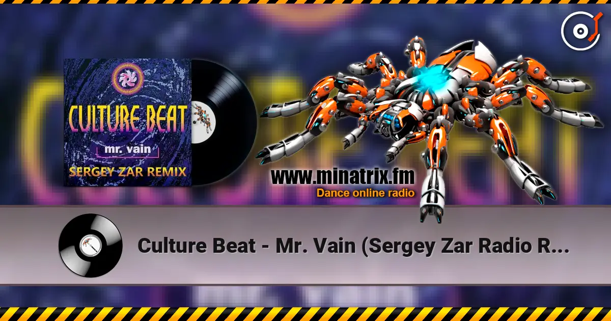 Culture Beat - Mr. Vain (Sergey Zar Radio Remix) жоғары сапада онлайн тыңдау | Minatrix.FM