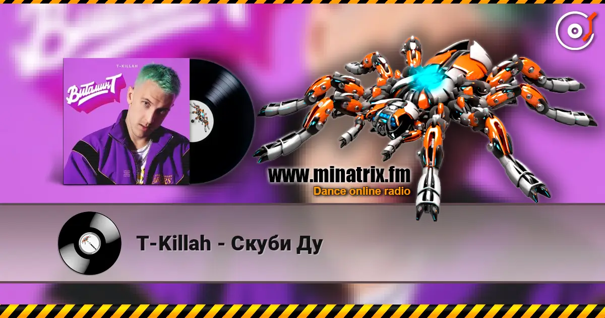 T-Killah - Скуби Ду жоғары сапада онлайн тыңдау | Minatrix.FM