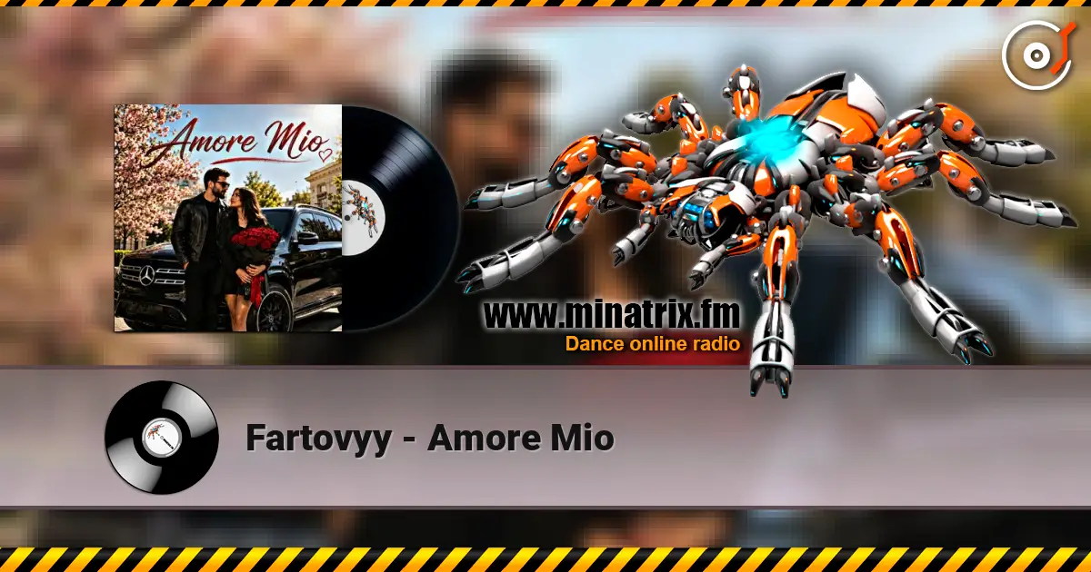 Fartovyy - Amore Mio жоғары сапада онлайн тыңдау | Minatrix.FM