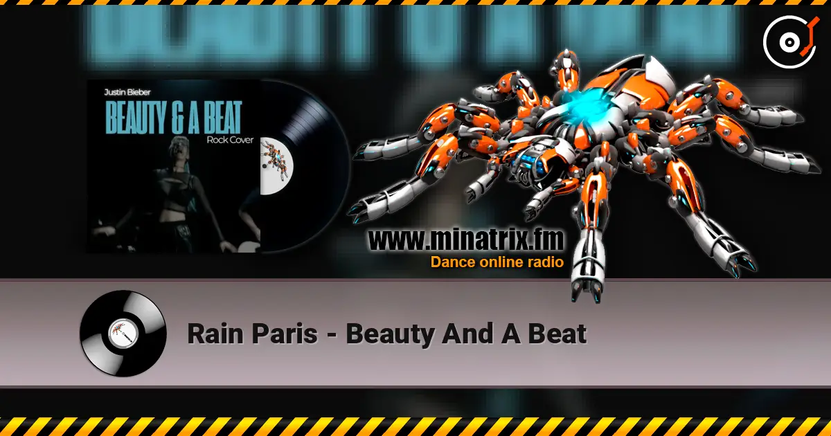Rain Paris - Beauty And A Beat 高品质在线收听 | Minatrix.FM