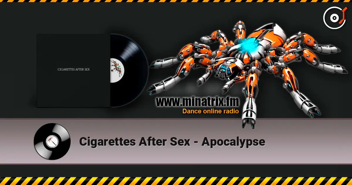 Cigarettes After Sex - Apocalypse жоғары сапада онлайн тыңдау | Minatrix.FM