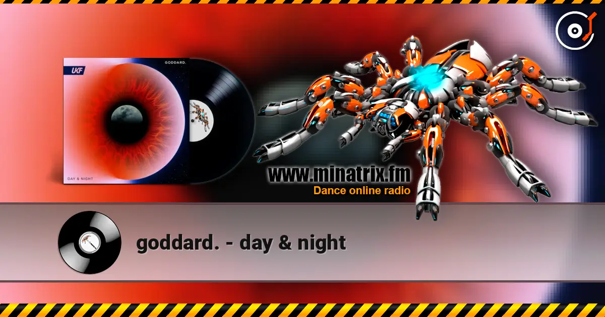 goddard. - day & night 高品质在线收听 | Minatrix.FM