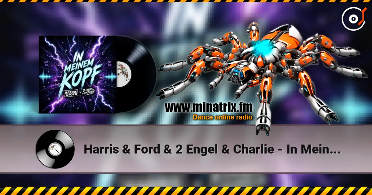Harris & Ford & 2 Engel & Charlie - In Meinem Kopf escuchar online en alta calidad | Minatrix.FM