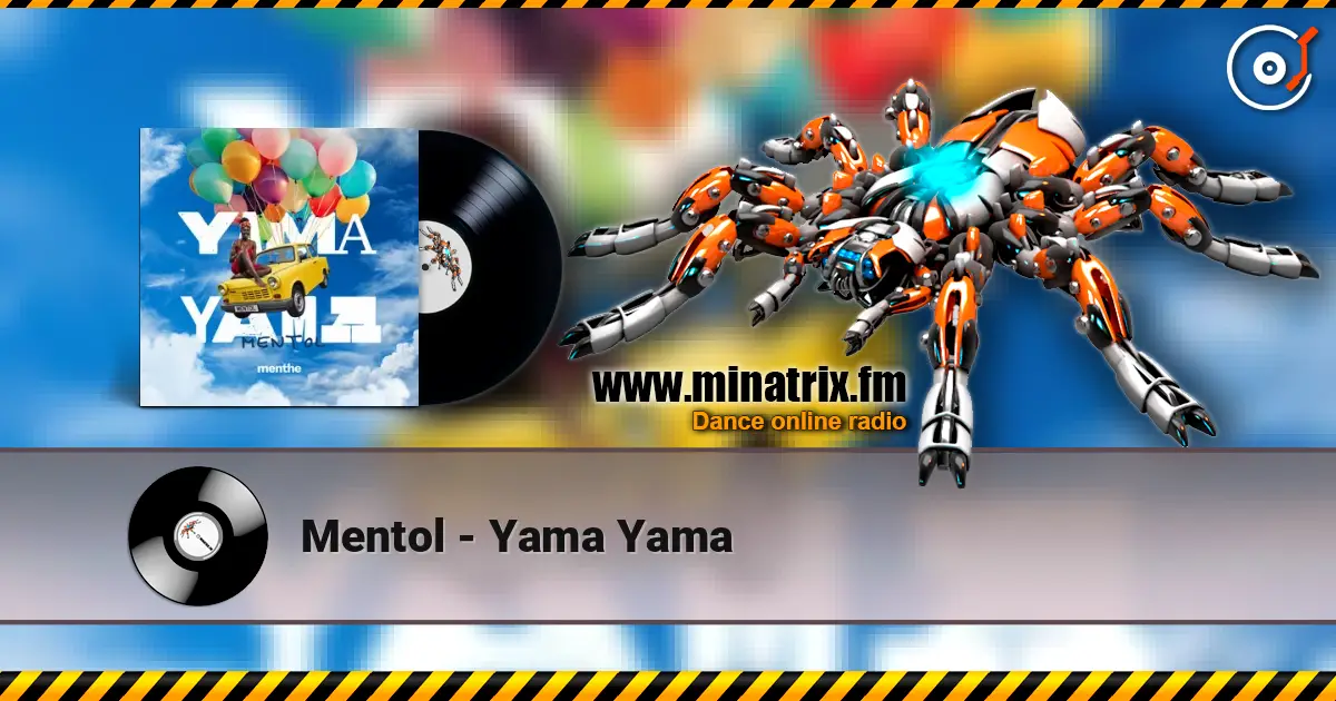 Mentol - Yama Yama жоғары сапада онлайн тыңдау | Minatrix.FM