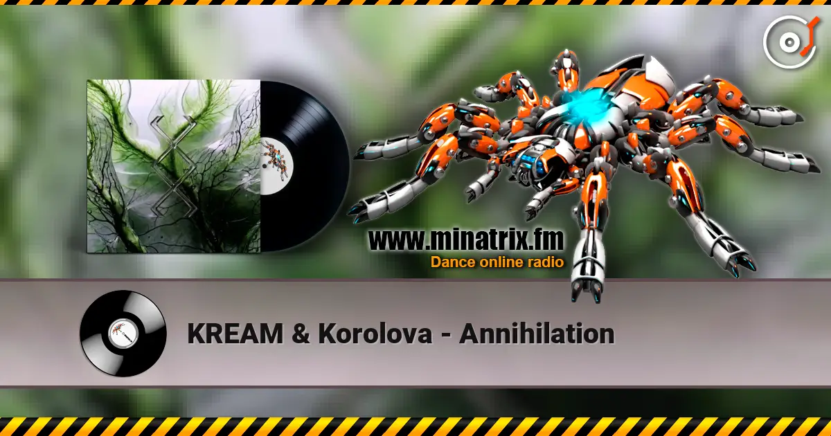 KREAM & Korolova - Annihilation жоғары сапада онлайн тыңдау | Minatrix.FM