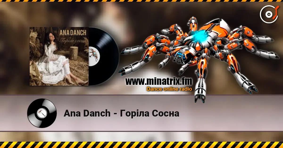 Ana Danch - Горіла Сосна жоғары сапада онлайн тыңдау | Minatrix.FM