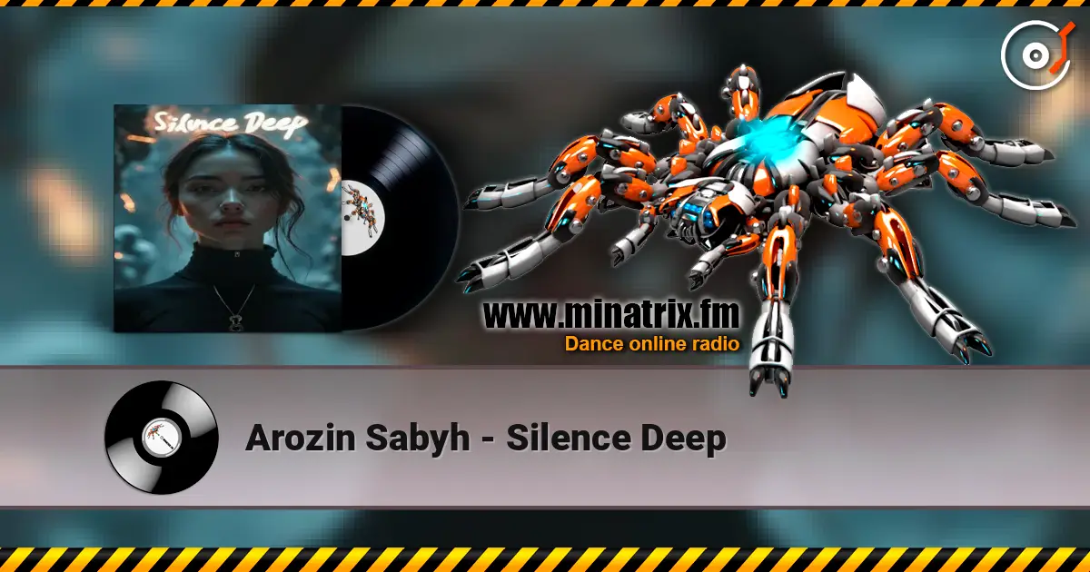 Arozin Sabyh - Silence Deep жоғары сапада онлайн тыңдау | Minatrix.FM