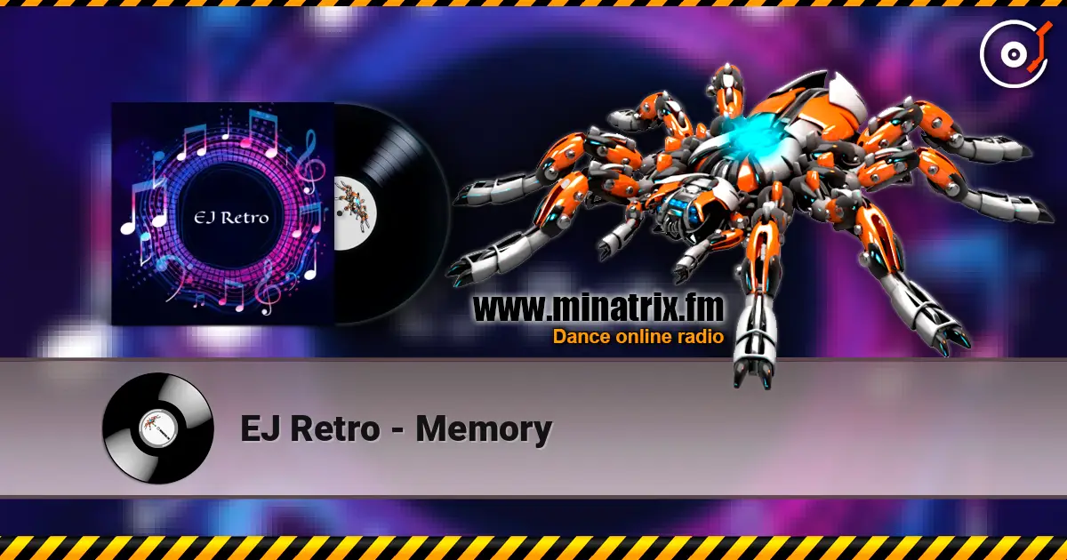 EJ Retro - Memory жоғары сапада онлайн тыңдау | Minatrix.FM